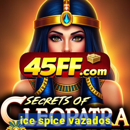 ice spice vazados